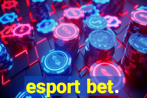 esport bet.